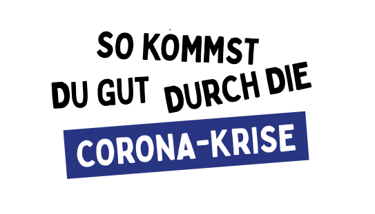Ausschnitt Titelblatt der Broschüre "So kommst du gut durch die Corona-Krise" der NÖ kija